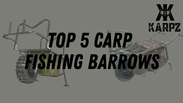 Top 5 Carp Fishing Barrows